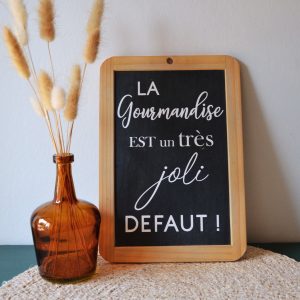 Ardoise "gourmandise"